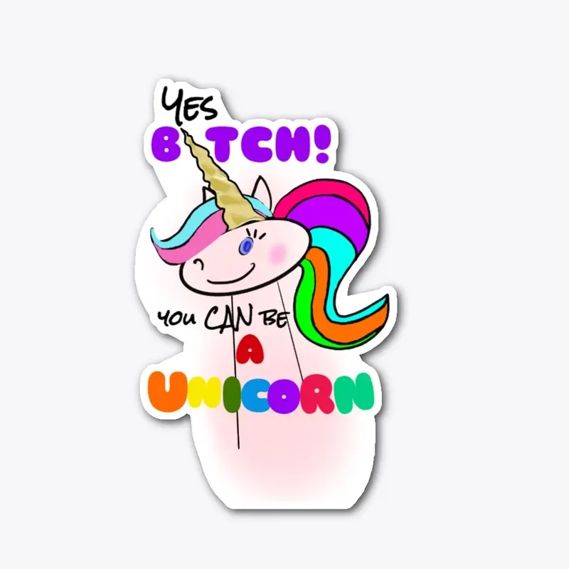 You Are A Unicorn!